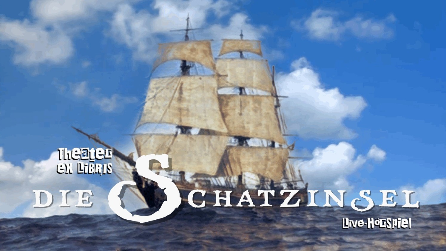 Theater ex libris präsentiert Die Schatzinsel Ein Live-Hörspiel nach Robert Louis Stevenson