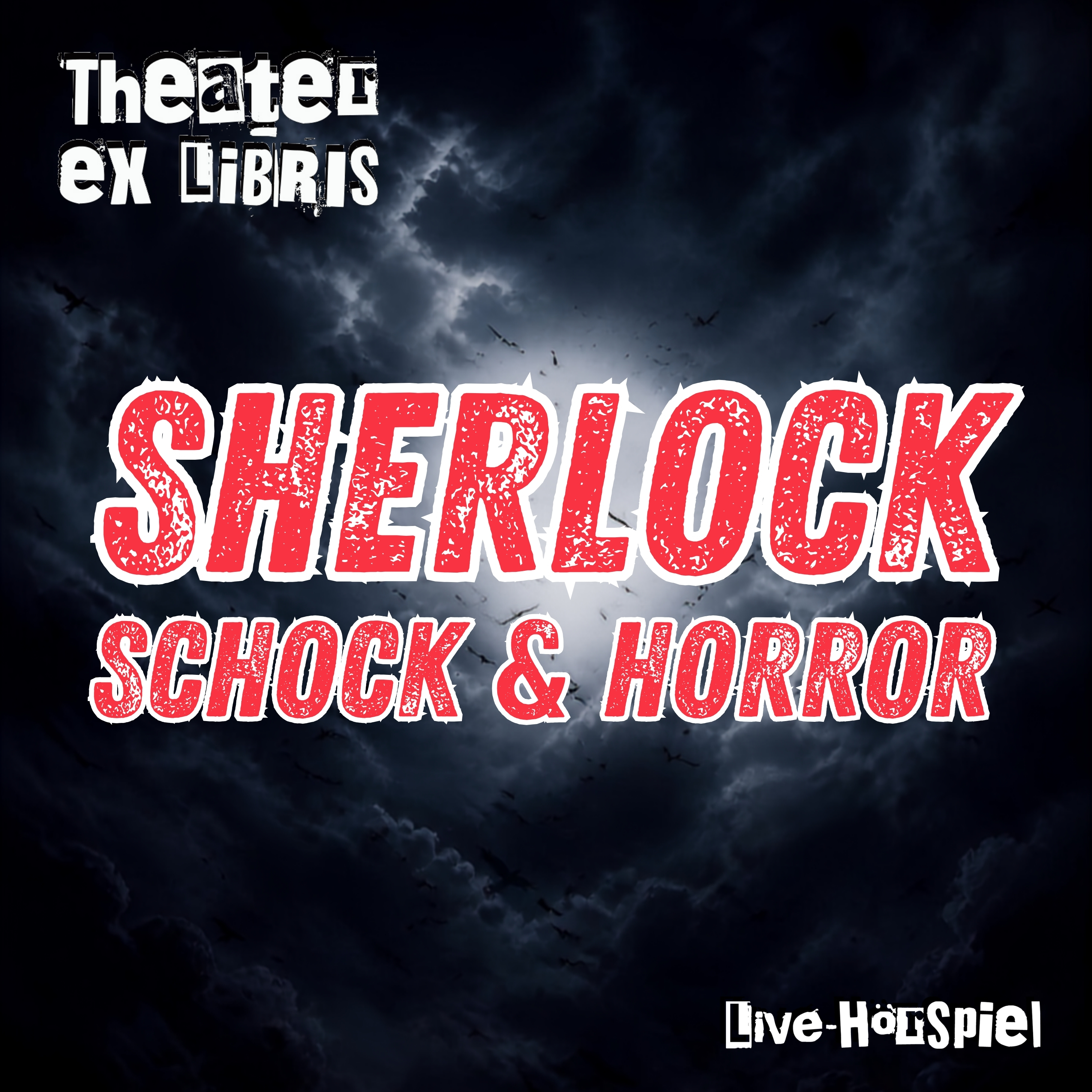 Sherlock, Schock & Horror: Die unheimlichen Fälle des Sherlock Holmes - Live-Hörspiel mit Christoph Tiemann und dem Theater ex libris