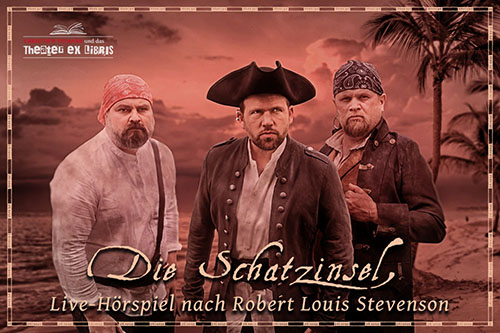 Die Schatzinsel Live-Hörspiel nach Robert Louis Stevenson - Frischluftkultur  2021 in Beckum