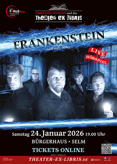 FRANKENSTEIN –  Live-Hörspiel nach Mary Shelley in Selm, Theater ex libris