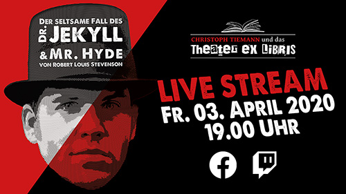 Christoph Tiemann und das Theater ex libris: Dr. Jekyll & Mr. Hide - Live-Hörspiel