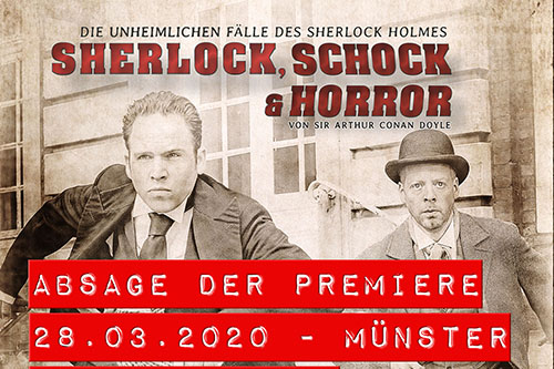 ABGESAGT: Sherlock, Schock & Horror (Premiere)